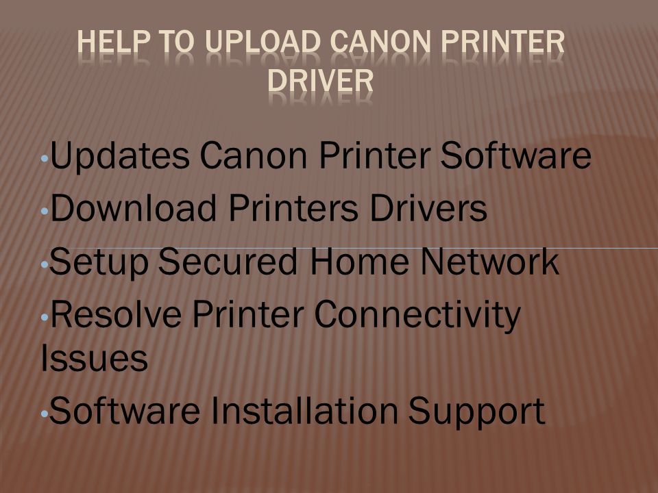 Updates Canon Printer Software Download Printers Drivers Setup Secured Home Network Resolve Printer Connectivity Issues Software Installation Support