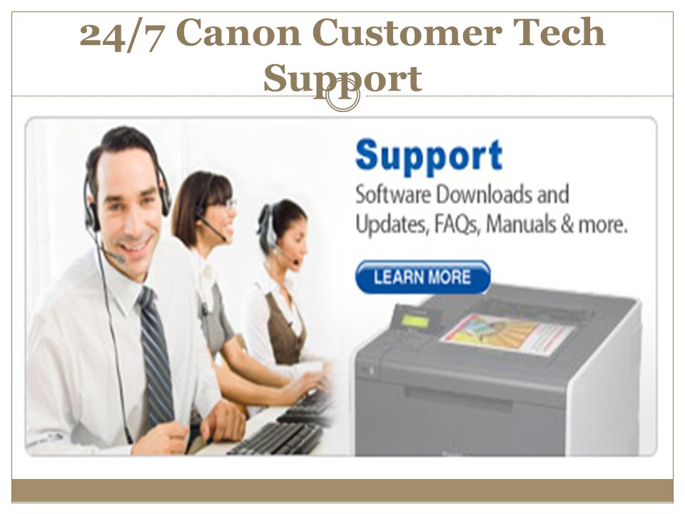 24/7 Canon Customer Tech Support