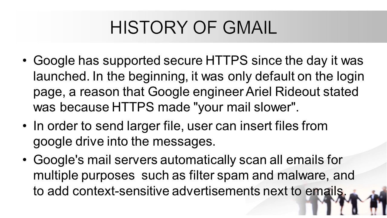 Google has supported secure HTTPS since the day it was launched.