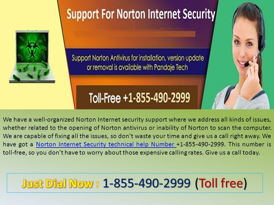 We have a well-organized Norton Internet security support where we address all kinds of issues, whether related to the opening of Norton antivirus or inability of Norton to scan the computer.