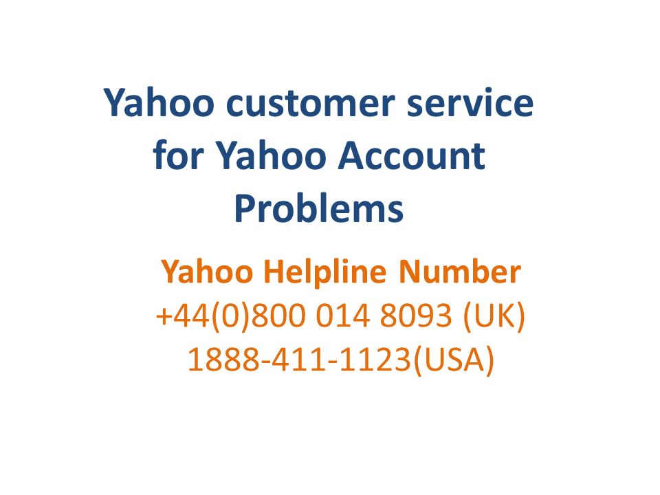 Yahoo Helpline Number +44(0) (UK) (USA) Yahoo customer service for Yahoo Account Problems