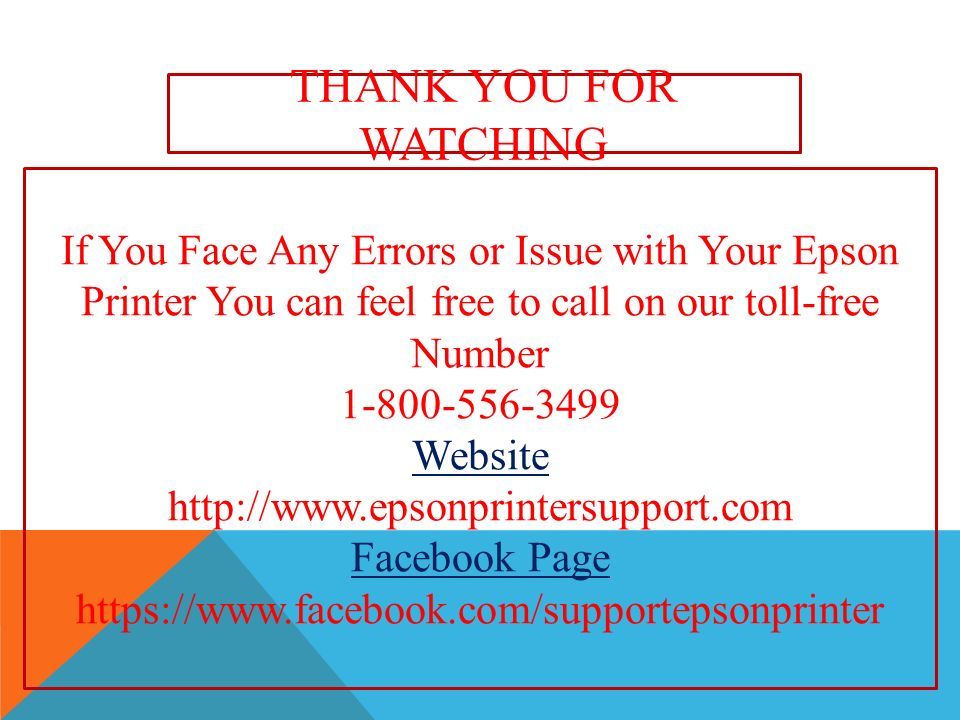 If You Face Any Errors or Issue with Your Epson Printer You can feel free to call on our toll-free Number Website   Facebook Page   THANK YOU FOR WATCHING