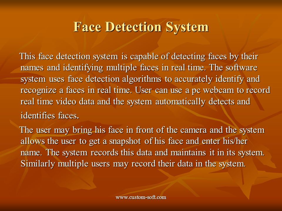 Face Detection System This face detection system is capable of detecting faces by their names and identifying multiple faces in real time.