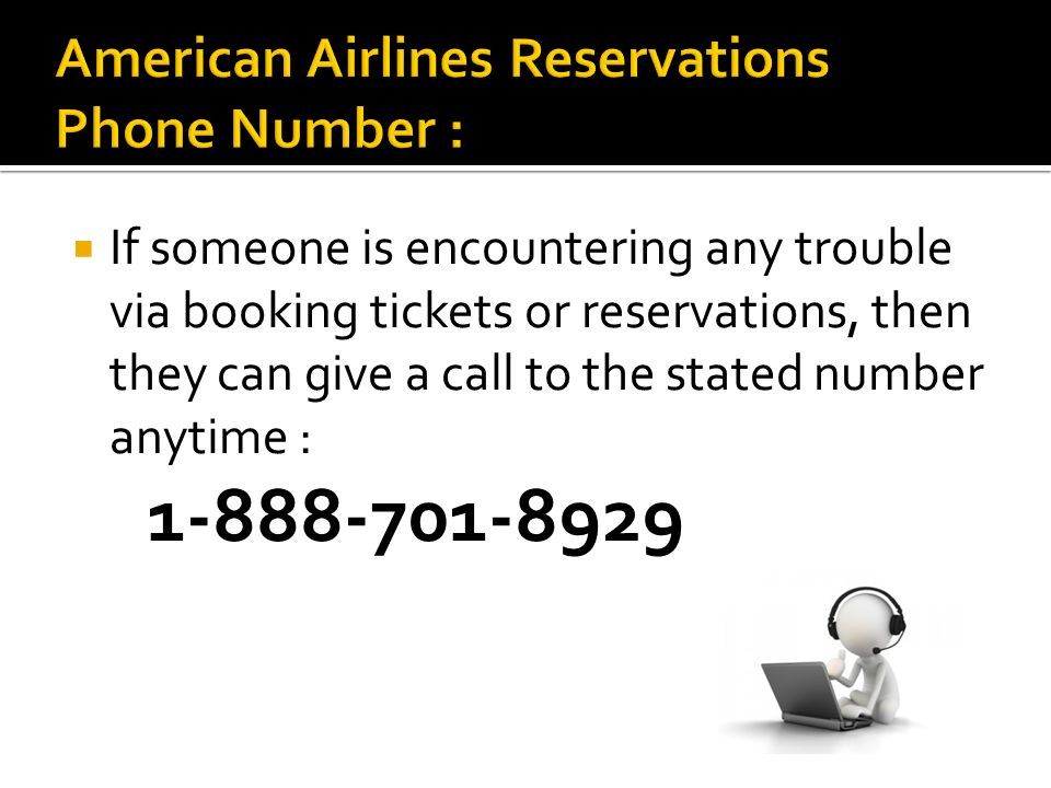  If someone is encountering any trouble via booking tickets or reservations, then they can give a call to the stated number anytime :