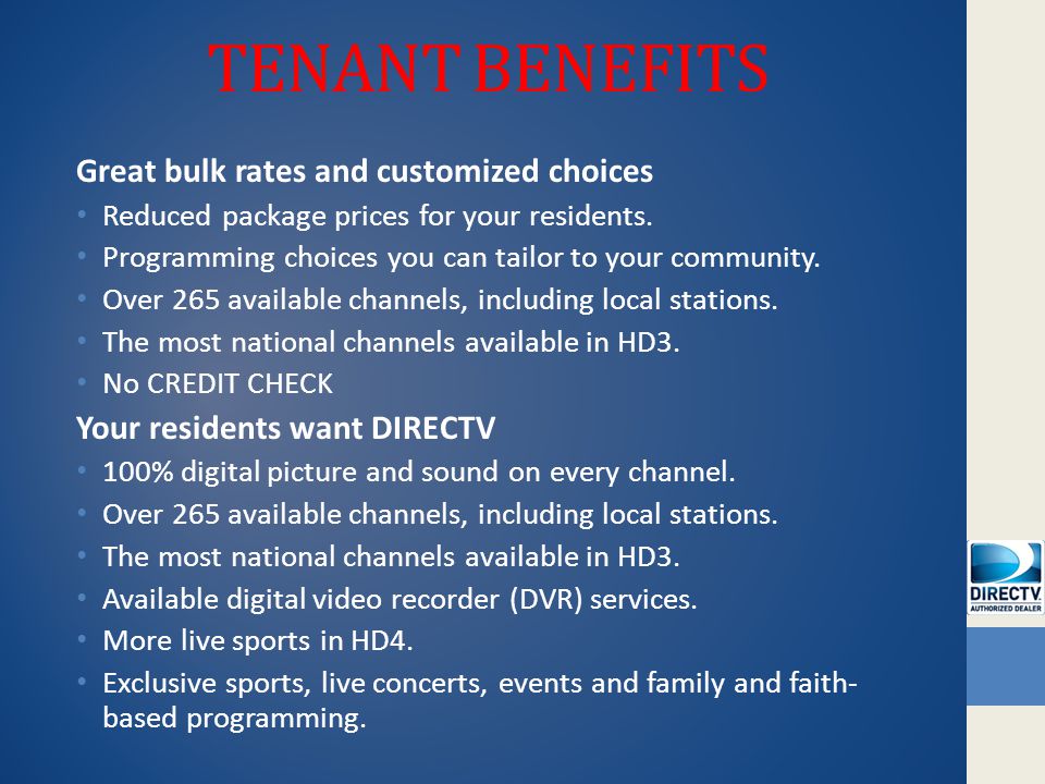 TENANT BENEFITS Great bulk rates and customized choices Reduced package prices for your residents.