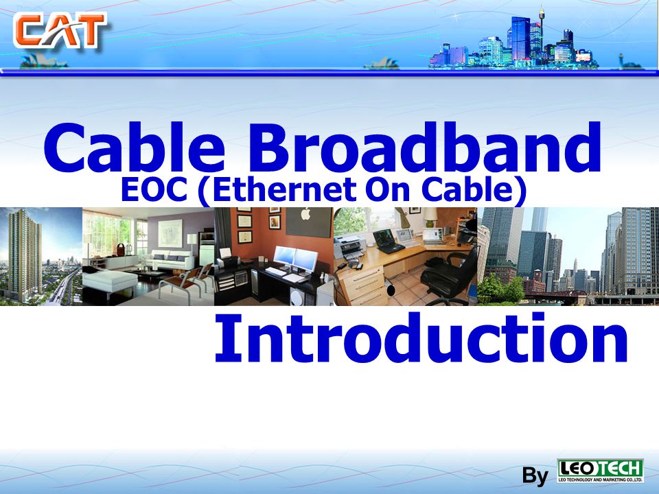 Cable Broadband EOC (Ethernet On Cable) By Introduction