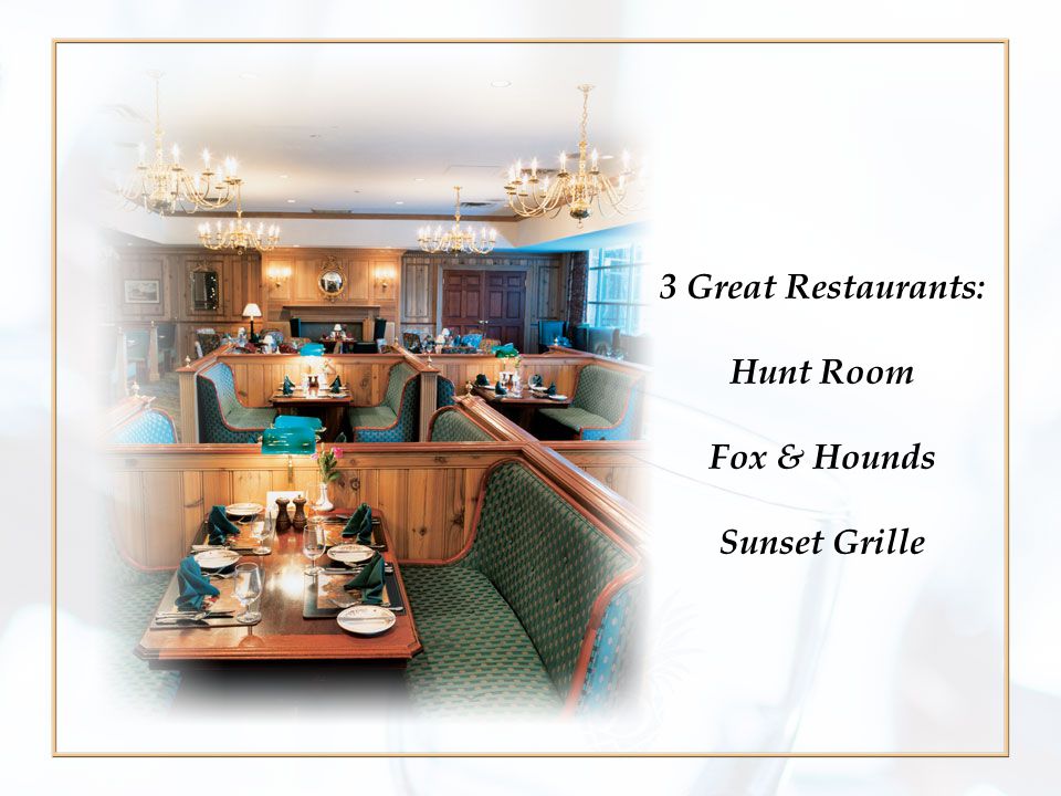 3 Great Restaurants: Hunt Room Fox & Hounds Sunset Grille