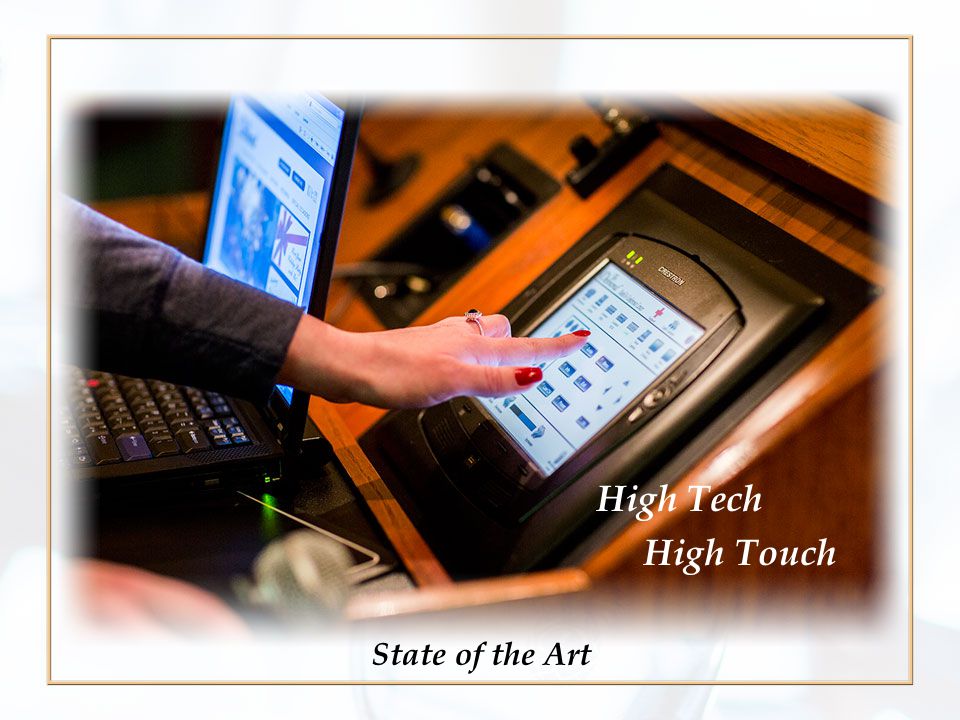 High Tech High Touch State of the Art