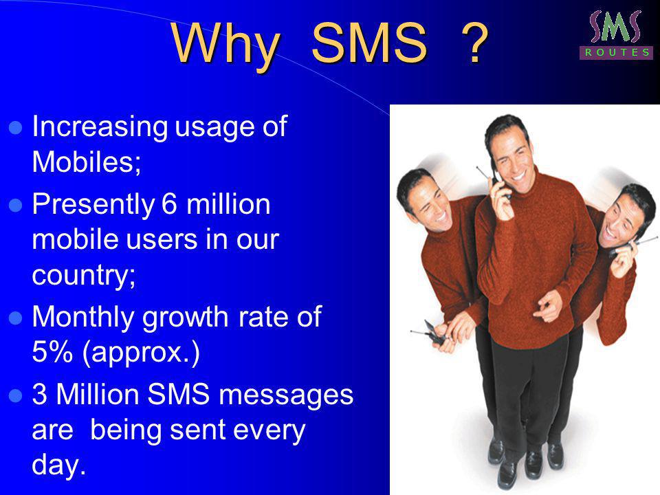 Why SMS .