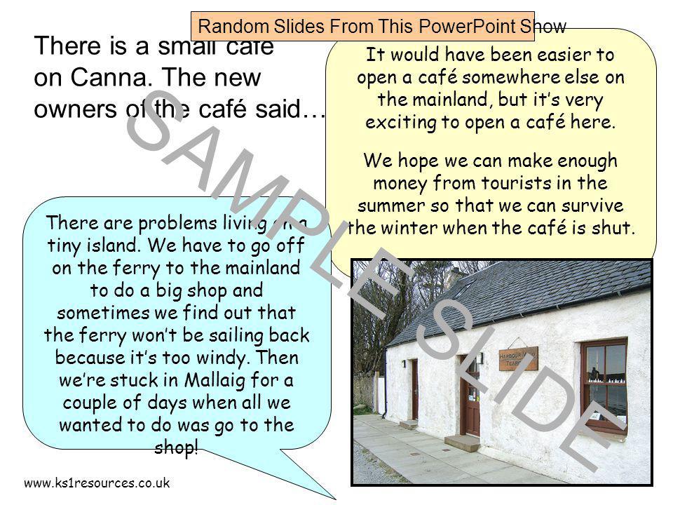 There is a small café on Canna.