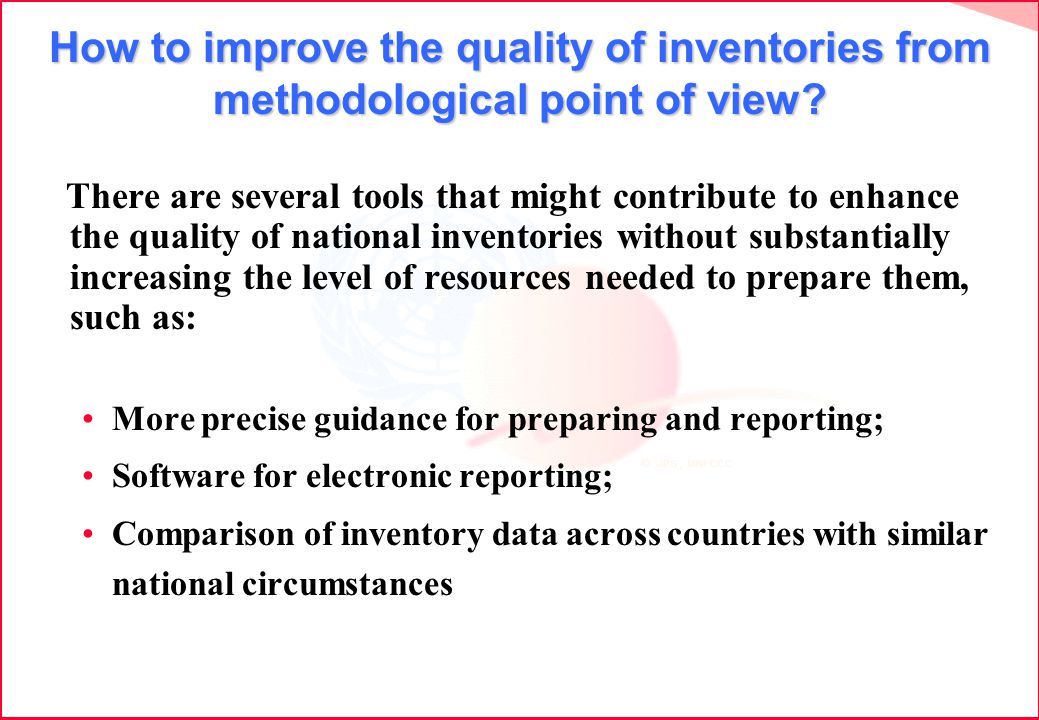 How to improve the quality of inventories from methodological point of view.