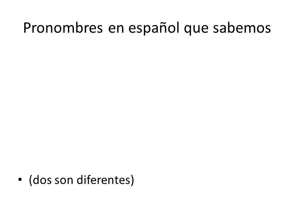 Pronombres en español que sabemos (dos son diferentes)