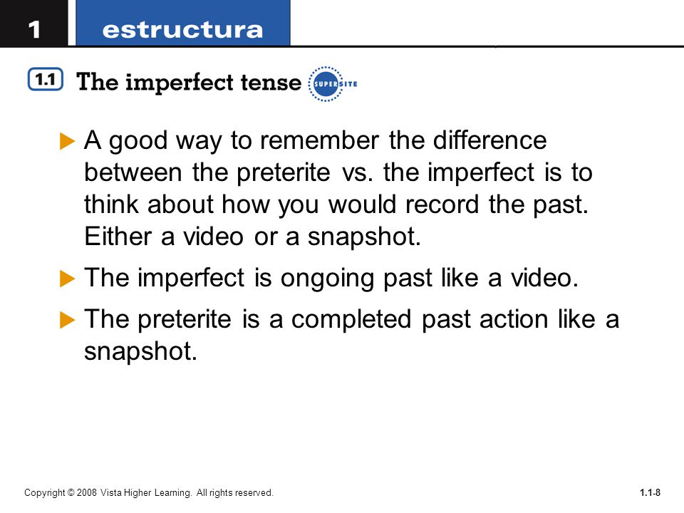 A good way to remember the difference between the preterite vs.