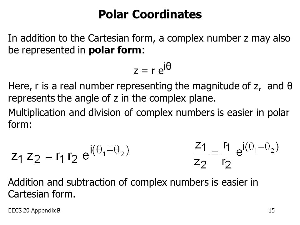eecs 20 appendix b1 complex numbers last time we characterized convert complex number to rectangular form