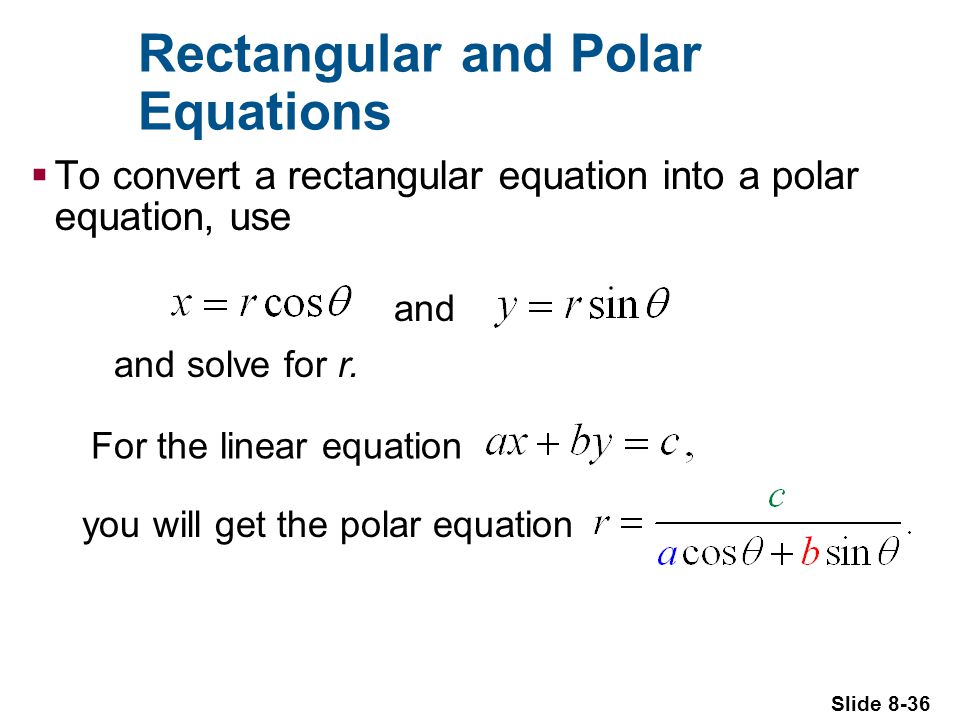 slide 6 1 complex numbers and polar coordinates 8 1 complex numbers convert polar to rectangular form