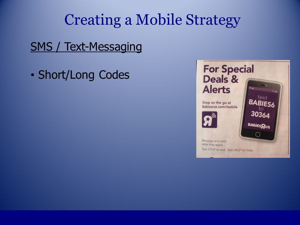 SMS / Text-Messaging Short/Long Codes Creating a Mobile Strategy