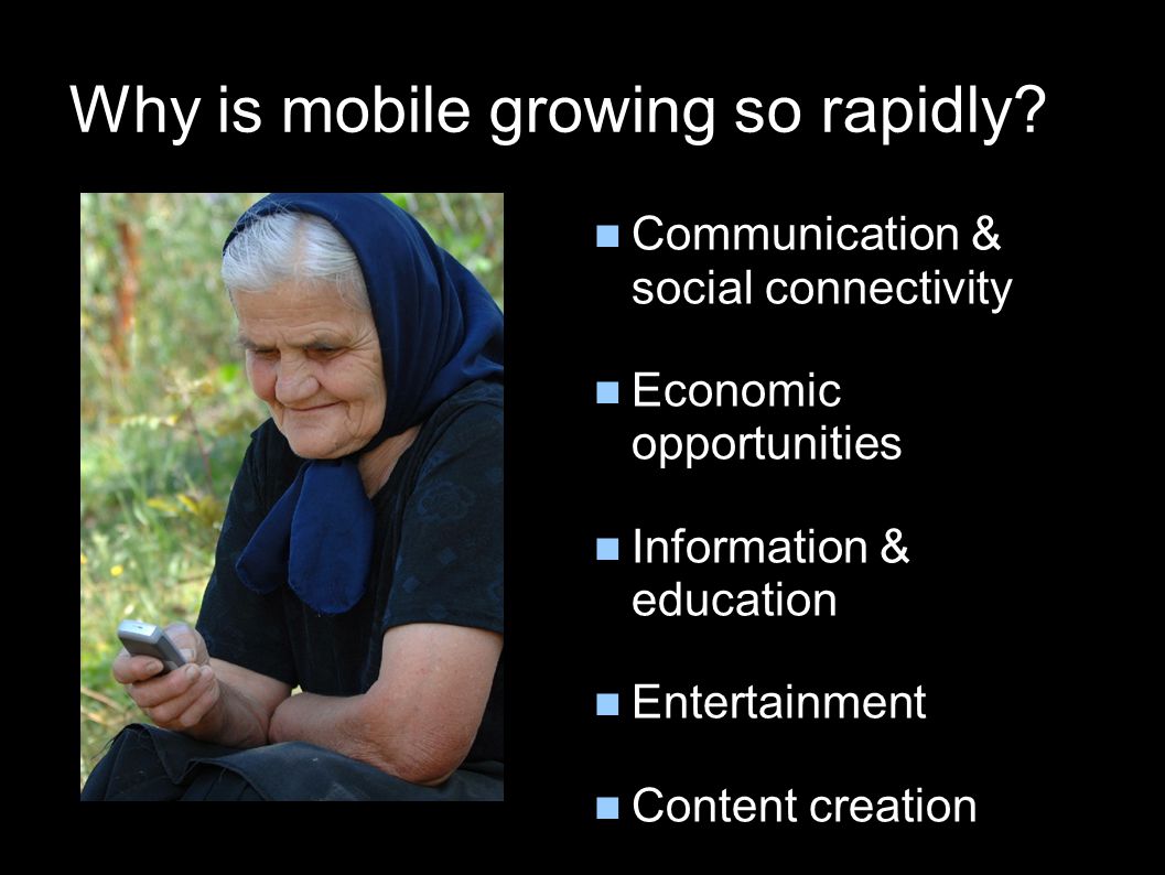 Why is mobile growing so rapidly.