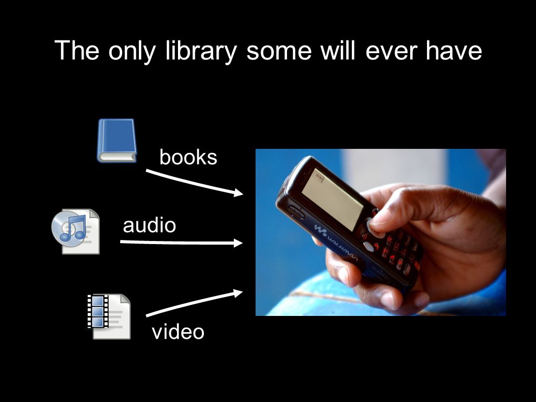 The only library some will ever have books audio video