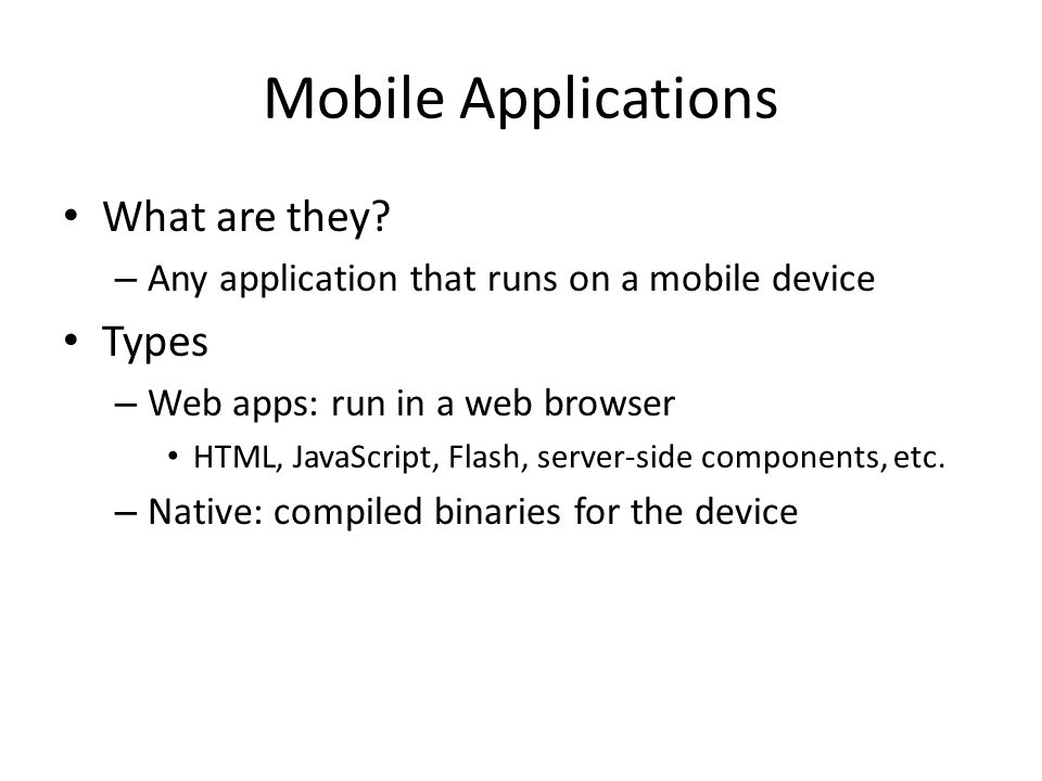 Mobile Applications What are they.
