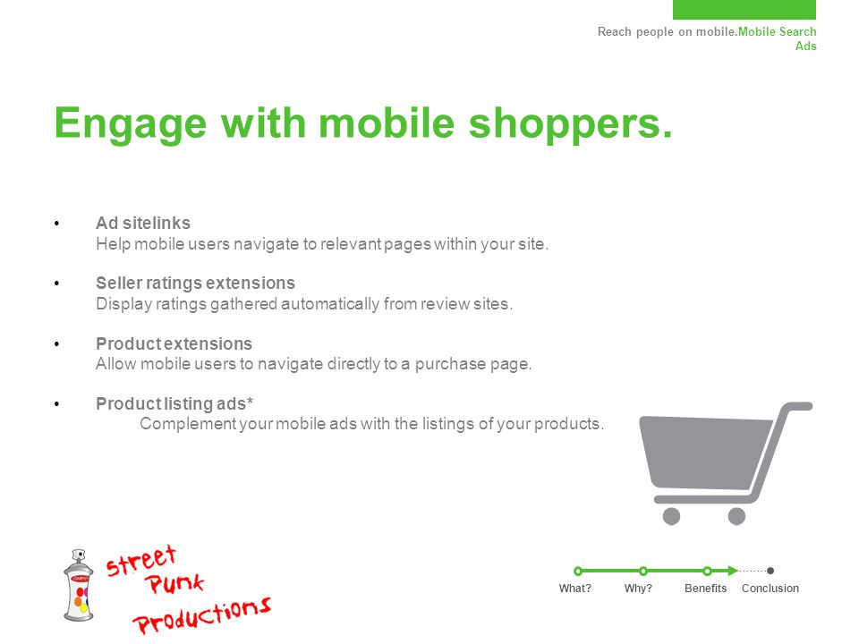 Reach people on mobile.Mobile Search Ads Engage with mobile shoppers.