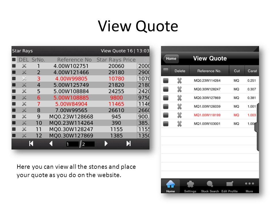 View Quote Here you can view all the stones and place your quote as you do on the website.
