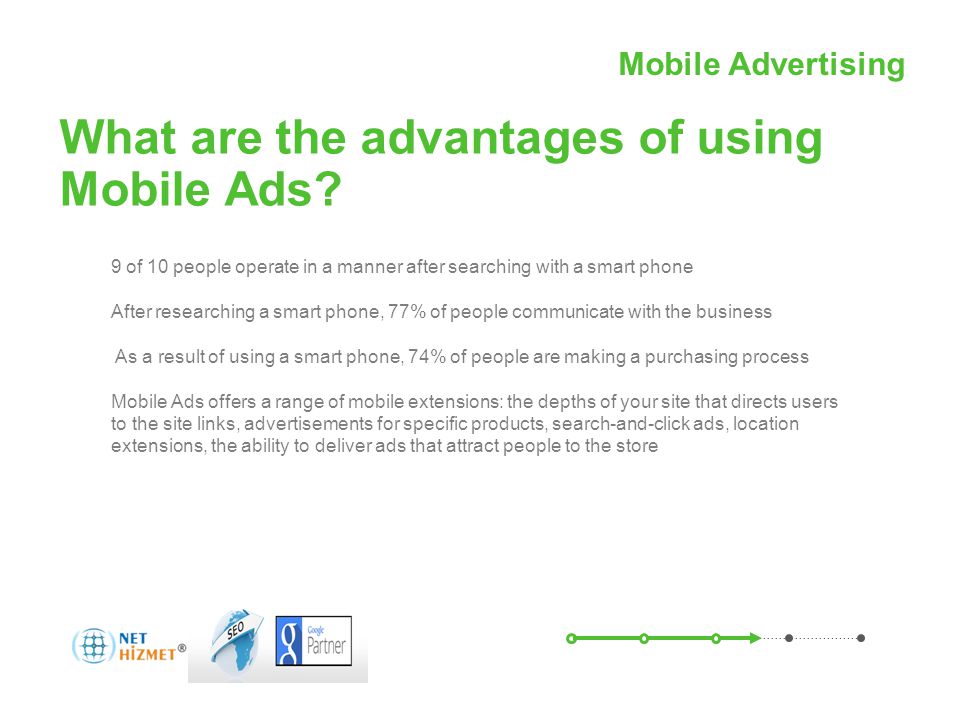 Mobil Reklamcılıkile hareket halindeki insanlara ulaşın What are the advantages of using Mobile Ads.