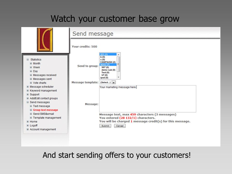 Watch your customer base grow And start sending offers to your customers!