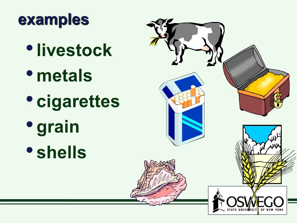 examplesexamples livestock metals cigarettes grain shells livestock metals cigarettes grain shells