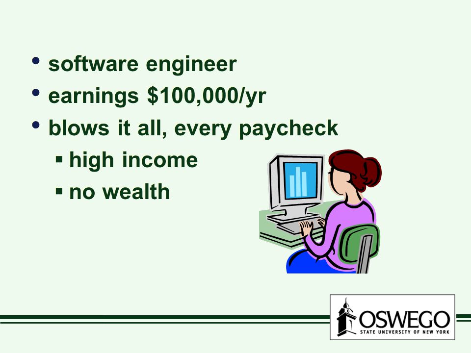 software engineer earnings $100,000/yr blows it all, every paycheck high income no wealth software engineer earnings $100,000/yr blows it all, every paycheck high income no wealth