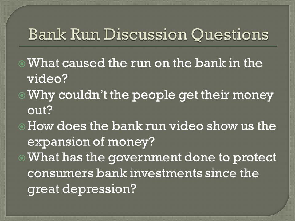 What caused the run on the bank in the video. Why couldnt the people get their money out.