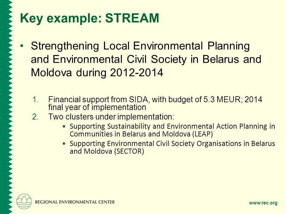 Key example: STREAM Strengthening Local Environmental Planning and Environmental Civil Society in Belarus and Moldova during