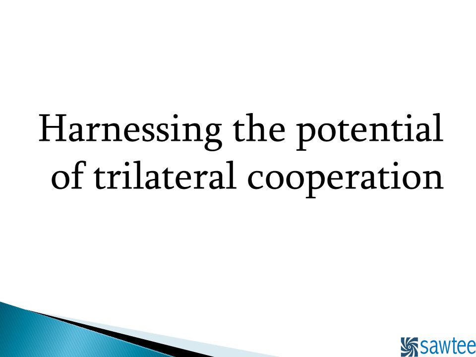 Harnessing the potential of trilateral cooperation