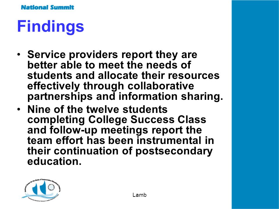 Lamb Findings Service providers report they are better able to meet the needs of students and allocate their resources effectively through collaborative partnerships and information sharing.