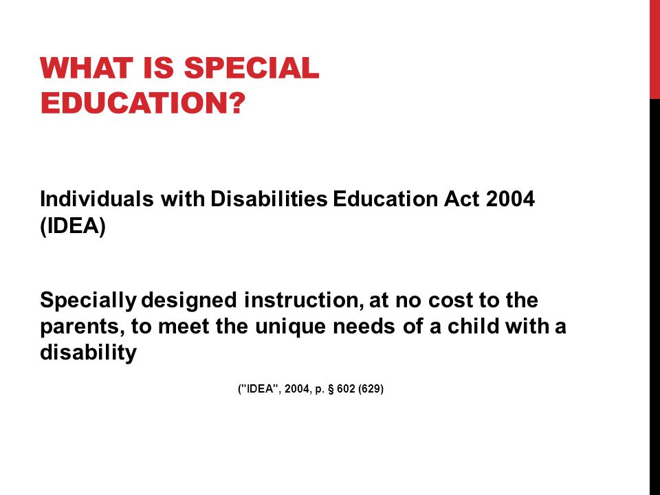 WHAT IS SPECIAL EDUCATION.