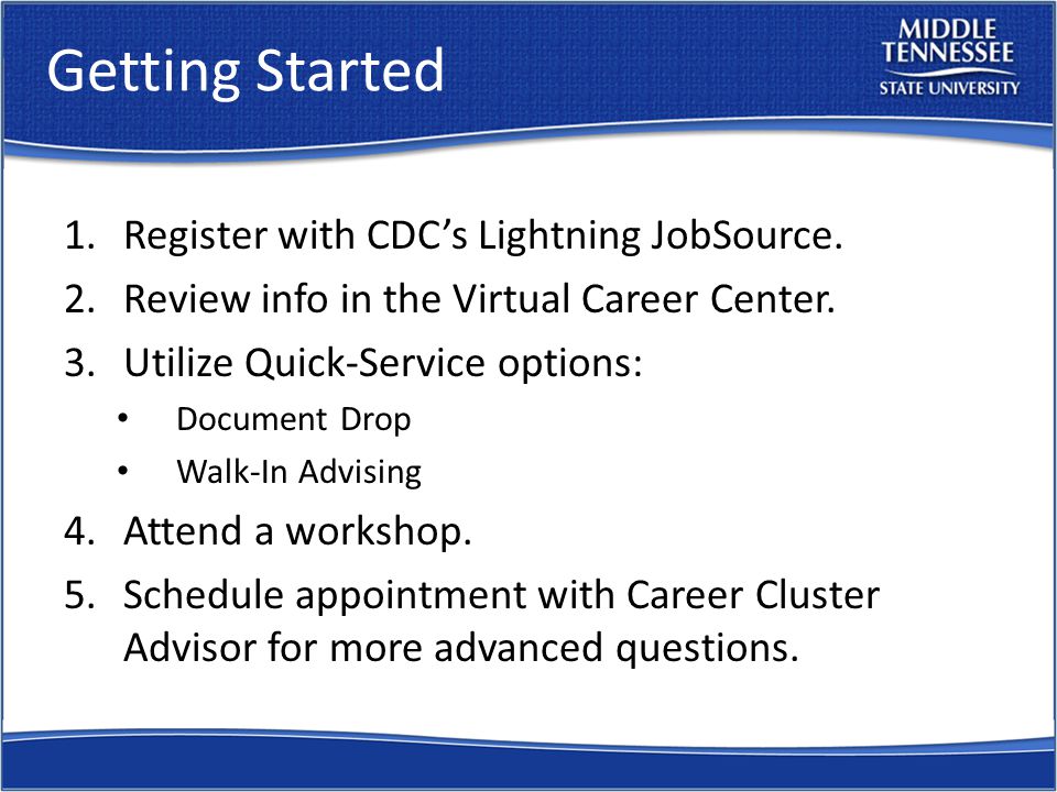 Getting Started 1.Register with CDCs Lightning JobSource.