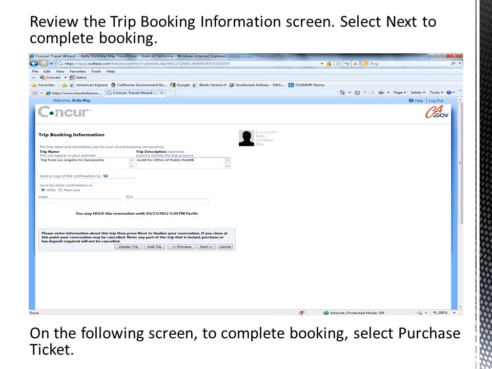 Review the Trip Booking Information screen. Select Next to complete booking.