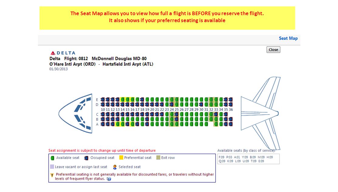 The Seat Map allows you to view how full a flight is BEFORE you reserve the flight.