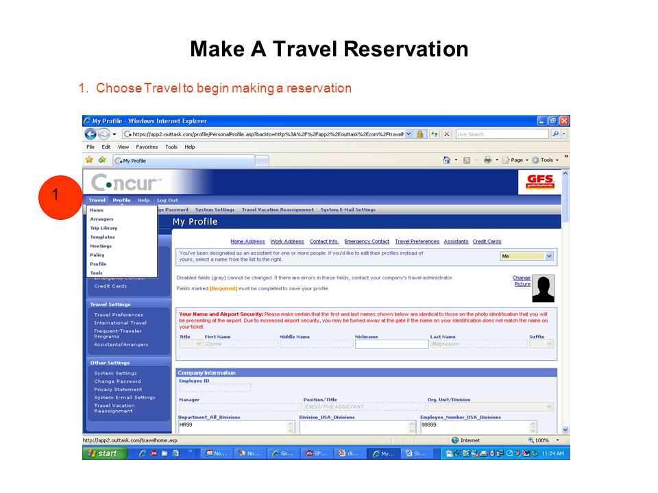 Make A Travel Reservation 1. Choose Travel to begin making a reservation 1 1