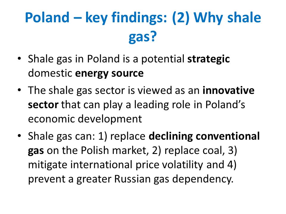 Poland – key findings: (2) Why shale gas.