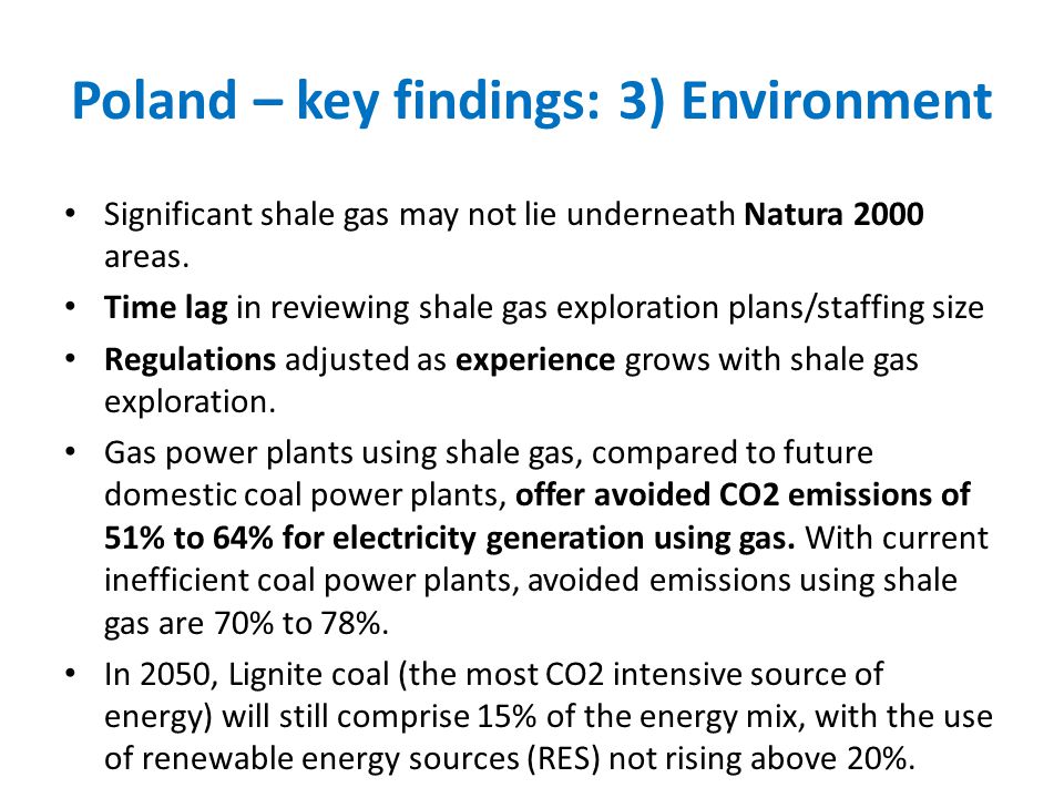Poland – key findings: 3) Environment Significant shale gas may not lie underneath Natura 2000 areas.