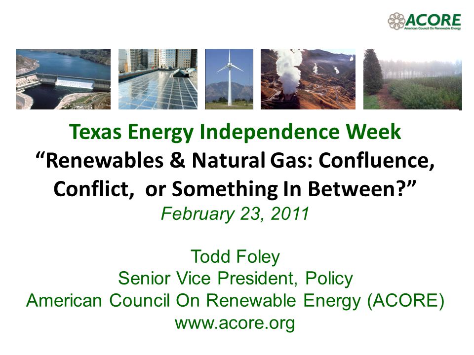 Texas Energy Independence Week Renewables & Natural Gas: Confluence, Conflict, or Something In Between.