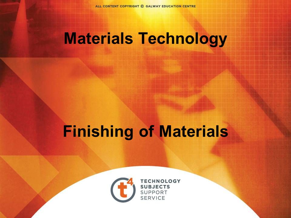 Materials Technology Finishing of Materials