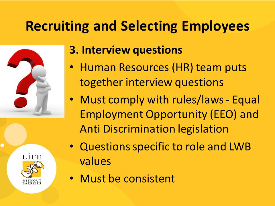 Recruiting and Selecting Employees 3.