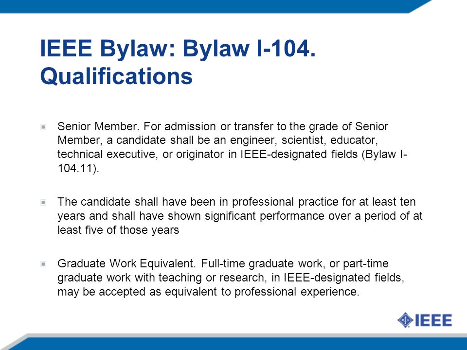 IEEE Bylaw: Bylaw I-104. Qualifications Senior Member.