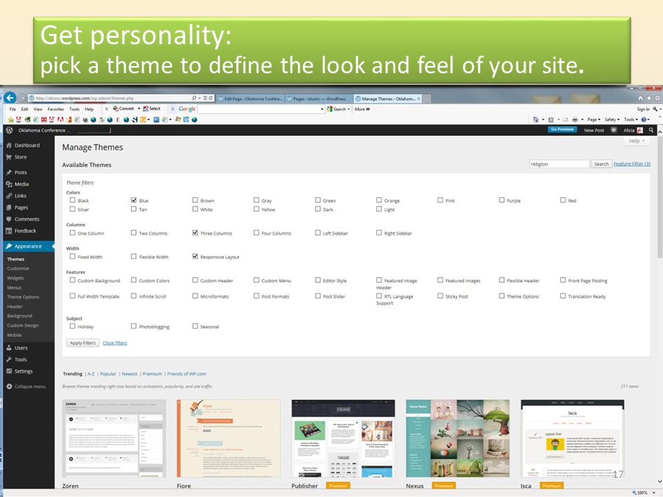 Get personality: pick a theme to define the look and feel of your site. 17