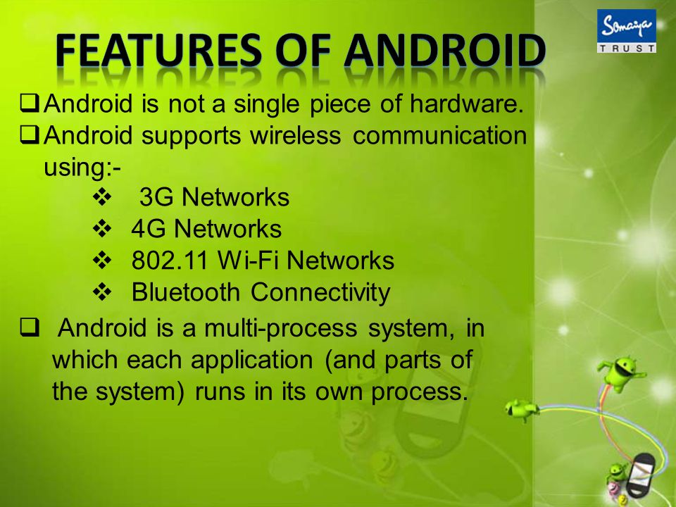 Android is not a single piece of hardware.
