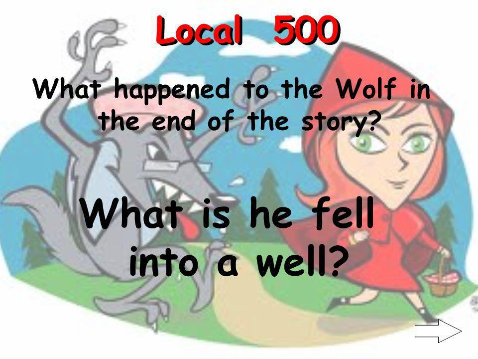 Ending 400 How did they punish the Big Bad Wolf What is they filled his belly with large stones