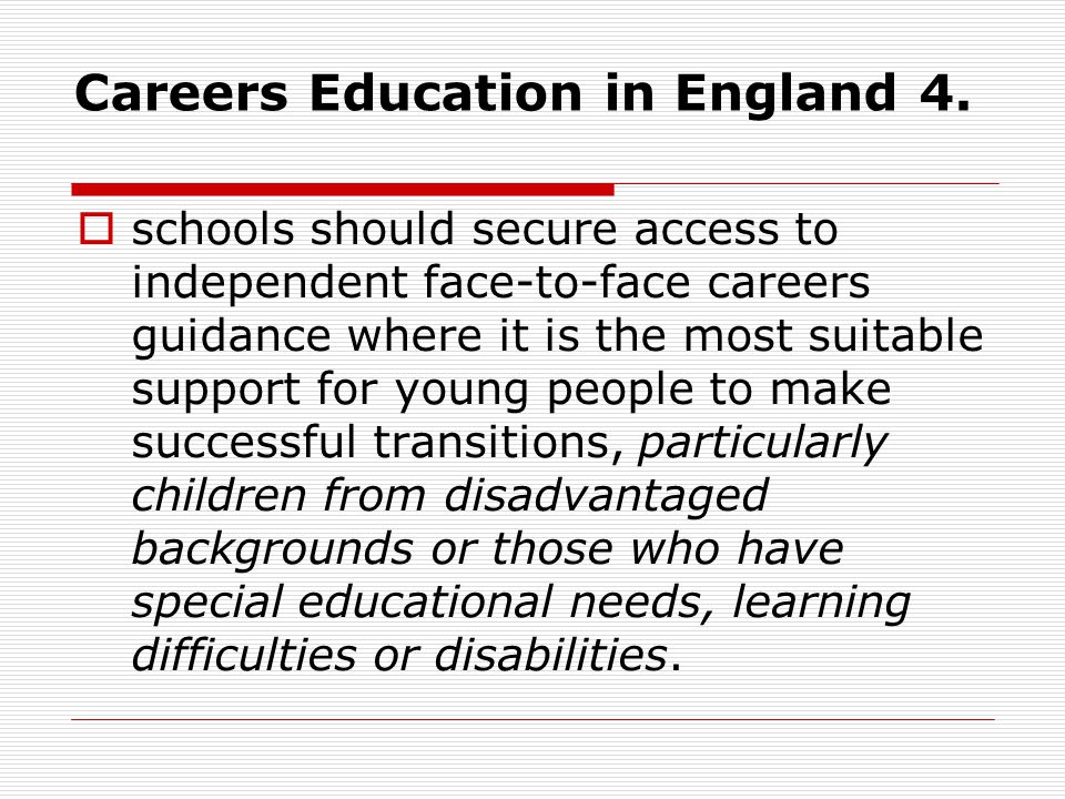 Careers Education in England 4.