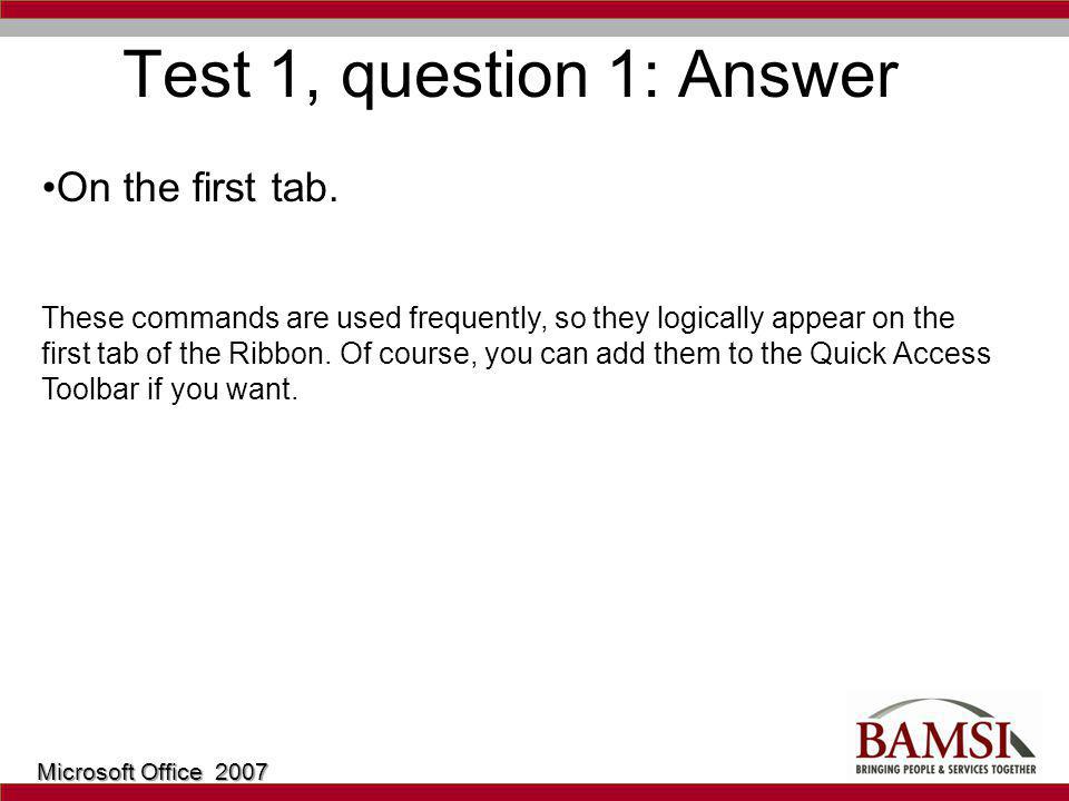 Test 1, question 1: Answer On the first tab.