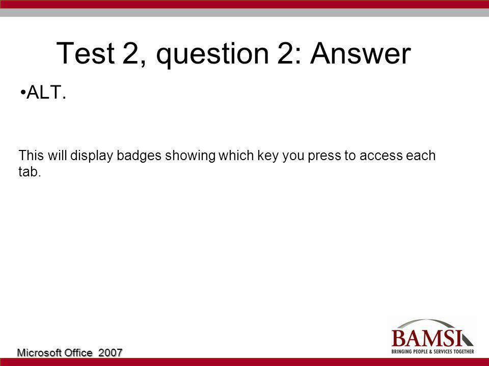 Test 2, question 2: Answer ALT.